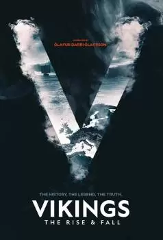 Викинги: Взлет и падение / Vikings: Rise and Fall