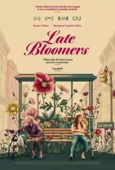 Поздние цветы / Поздний расцвет / Late Bloomers